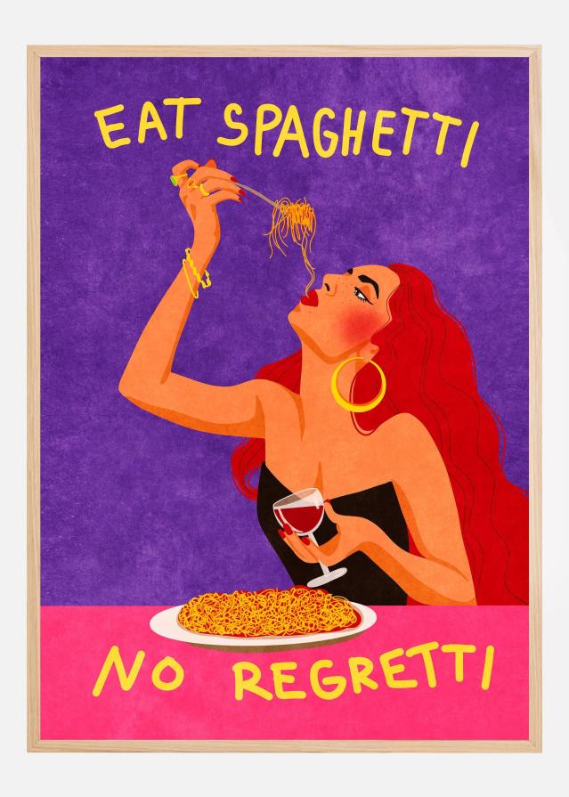 Eat spaghetti no regretti Poszter