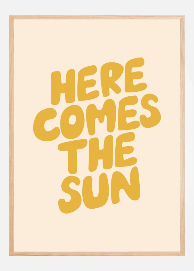 Here Comes the Sun Fbedd9 Poszter