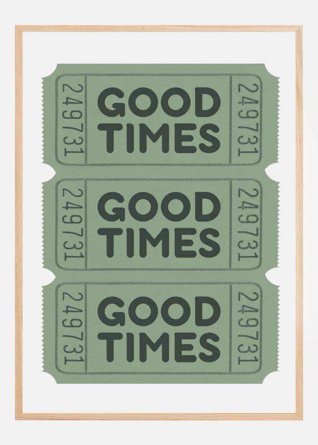 Sage Green Good Times Tickets Poszter