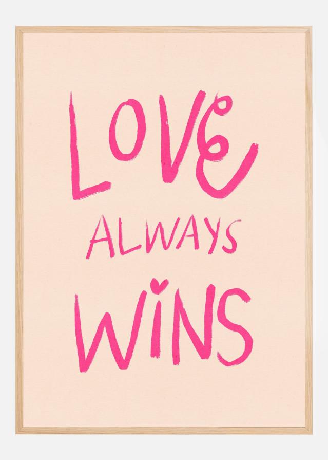 Love Always Wins Typography Pink Poszter