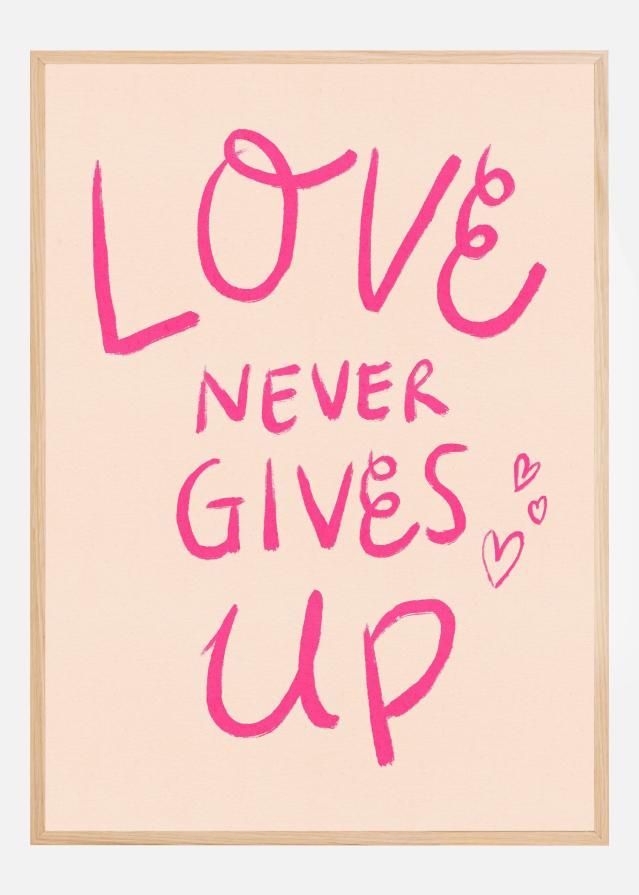 Love Never Gives Up Typography Pink Poszter