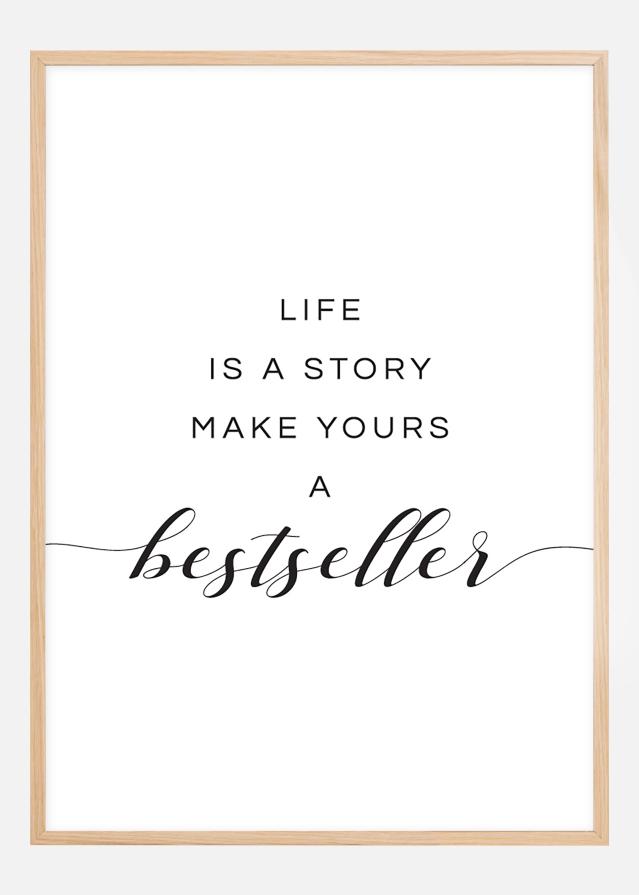 Life is a story make yours a bestseller I Poszter