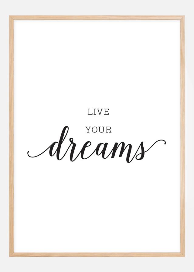 Live your dreams Poszter
